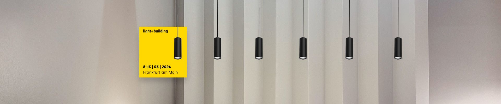 Die Messe Light&Building 2026 hat begonnen – besuchen Sie uns an unserem Stand H60 in Halle 4.1.